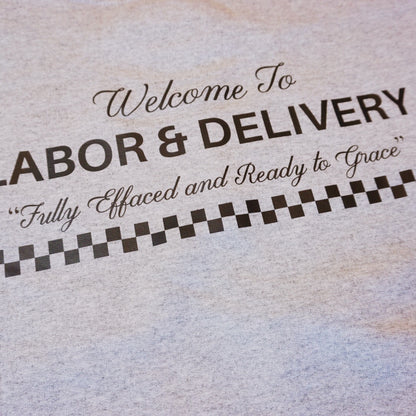 Welcome to Labor & Delivery Crewneck Sweatshirt