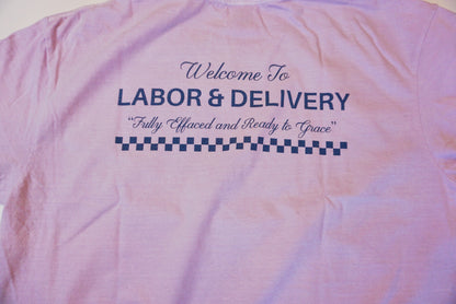 Welcome to Labor & Delivery T-Shirt