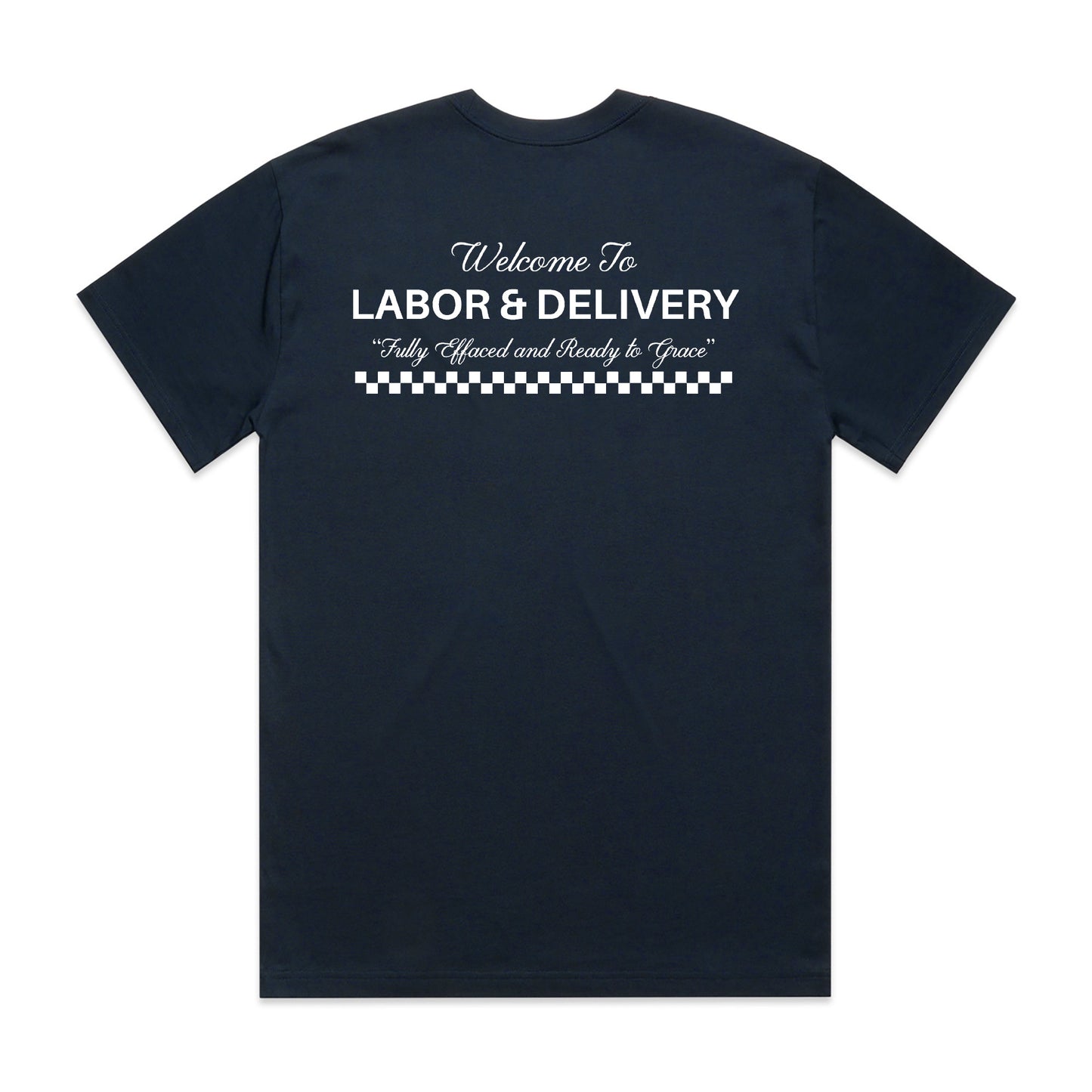 Welcome to Labor & Delivery T-Shirt