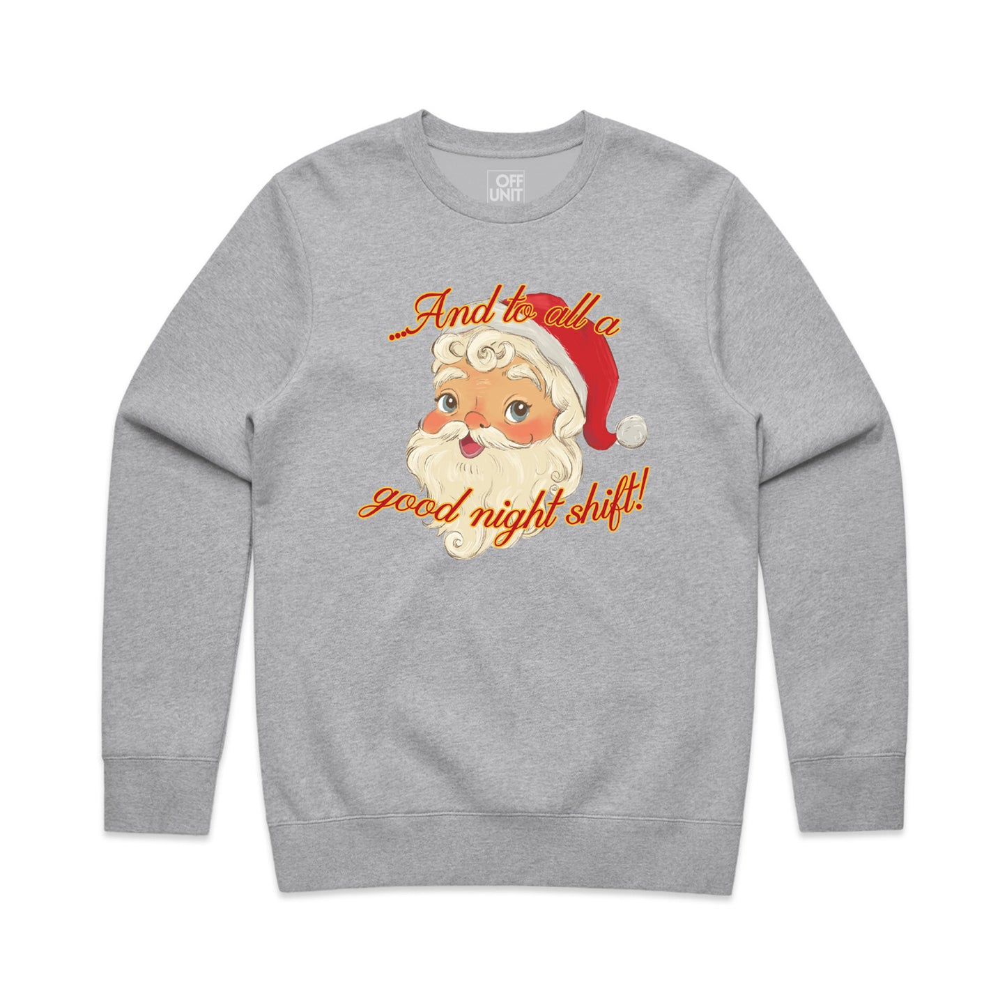 To All A Good Night Shift Crewneck